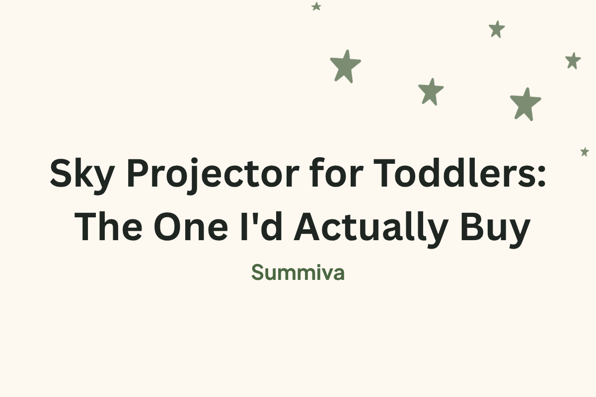 Sky projector for toddlers: the one I'd actually buy